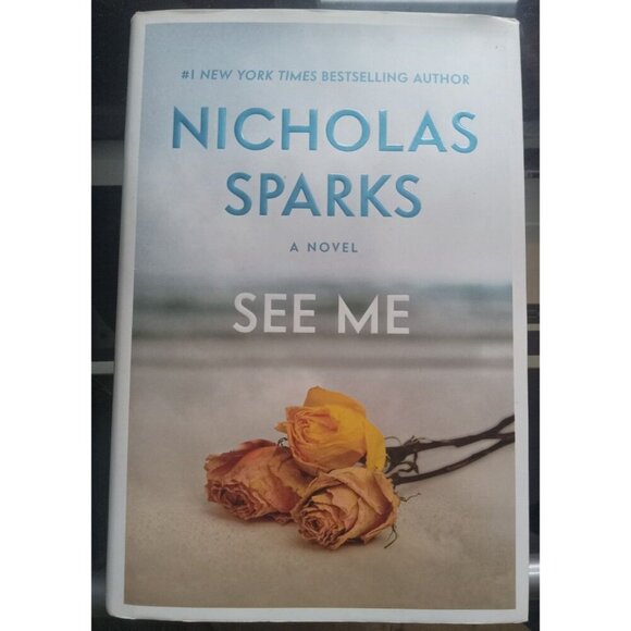 See Me by Nicholas Sparks – 2015 Romance Novel PB VG+ - Picture 1 of 2